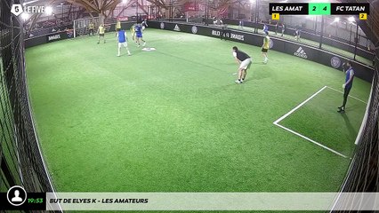 But de Elyes K - Les Amateurs