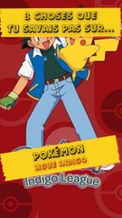 👉 3 Choses que tu savais pas sur Pokémon ligue indigo !