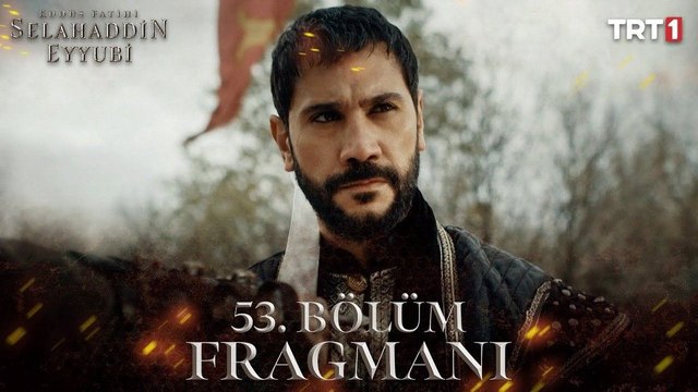 Kudüs Fatihi Selahaddin Eyyubi 53.Bölüm - Kudüs Fatihi Selahaddin Eyyubi - Sezon 2 - Bölüm 25 - Fragman VCRH STCRH