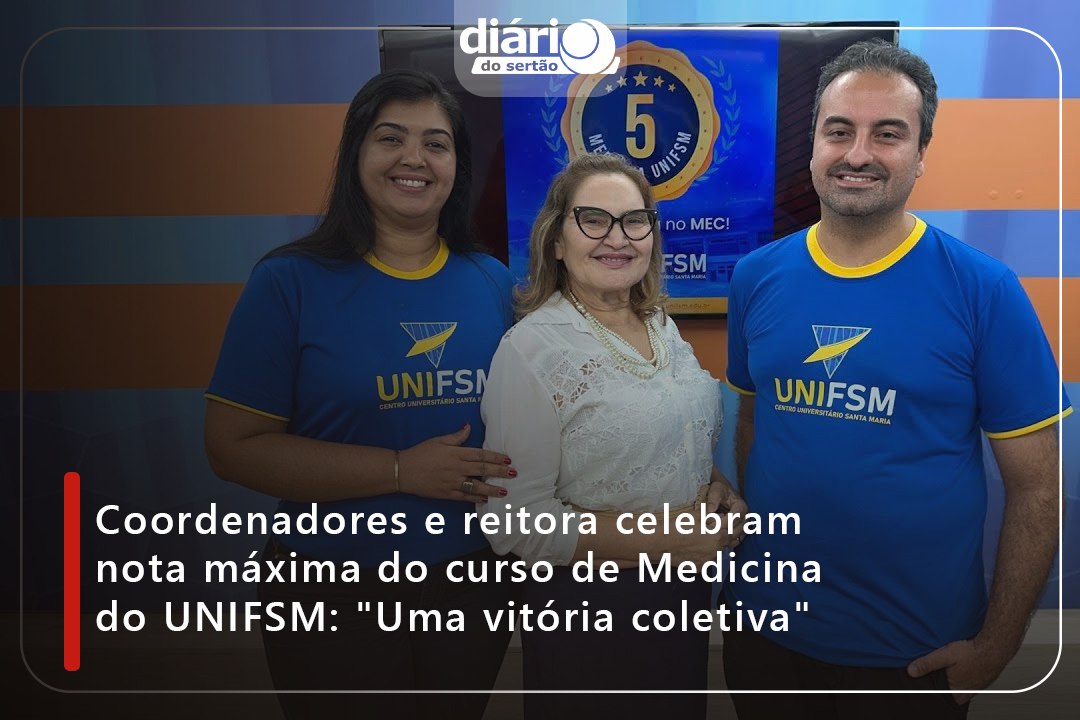 Coordenadores e reitora celebram nota máxima do curso de Medicina do UNIFSM: "Uma vitória coletiva"
