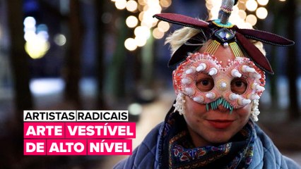 Artistas Radicais: Arte vestível