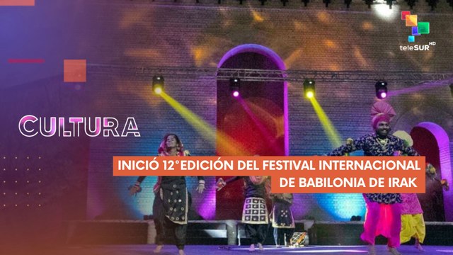 Irak | 12º Festival Babilónico de Culturas y Artes Internacionales CULTURA TE LO CUENTO 14-04-2025