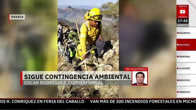Continúa la contingencia ambiental en Oaxaca debido a los incendios forestales