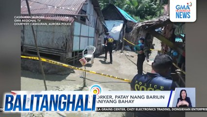 Barangay health worker, patay nang barilin habang tulog sa kaniyang bahay | Balitanghali