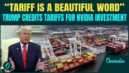 Trump Calls ‘Tariff’ the Most Beautiful Word, Credits It for NVIDIA’s Big U.S. Investment