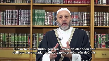18. Bölüm Ahmed el Kasas; Şerî Hüküm - İçtihat ve Müçtehitler