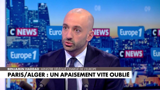Benjamin Haddad : «Nos OQTF doivent être repris par l'Algérie»