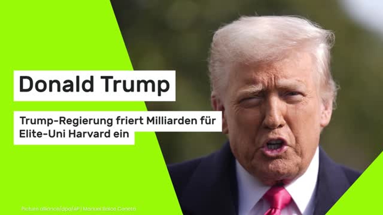 Donald Trump: Trump-Regierung friert Milliarden für Elite-Uni Harvard ein