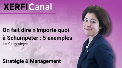 On fait dire n'importe quoi à Schumpeter : 5 exemples [Cathy Alegria]