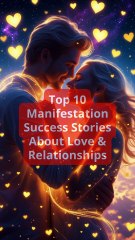 Top 10 Manifestation Success Stories About Love & Relationships #mysticattraction #lawofattraction