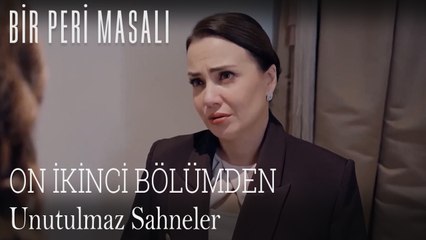 Bir Peri Masalı Unutulmaz Sahneler #12