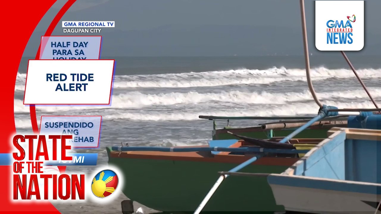 In Case You Missed It - Half day para sa holiday; Red tide alert; Suspendido ang EDSA rehab | SONA