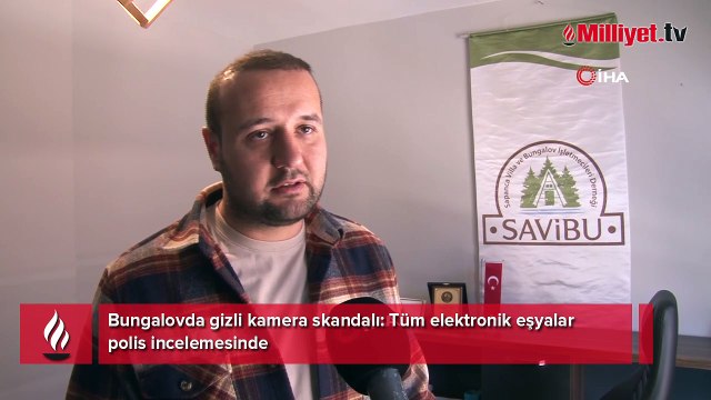 Bungalovda gizli kamera skandalı: Tüm elektronik eşyalar polis incelemesinde