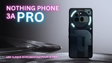 TEST NOTHING PHONE 3a PRO : Un souffle d’audace dans un monde saturé!