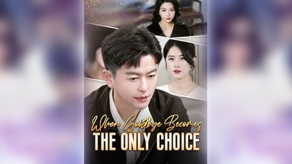 When Goodbye Becomes The Only Choice - Full HD Movie