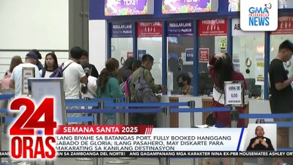 Ilang biyahe sa Batangas Port, fully booked hanggang Sabado de Gloria; Ilang pasahero, may diskarte para makarating sa kanilang destinasyon | 24 Oras