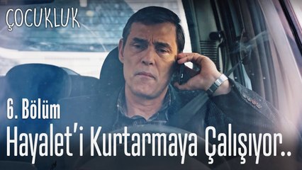 Mahir, Hayalet'i kurtarmaya çalışıyor - Çocukluk 6. Bölüm