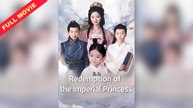 Redemption of the Imperial Princess - Full HD Movie