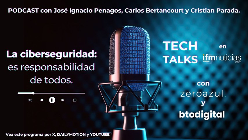 (TECH TALKS) La ciberseguridad es responsabilidad de todos
