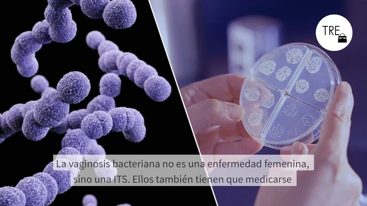 La vaginosis bacteriana no es una enfermedad femenina, sino una ITS. Ellos también tienen que medicarse