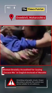 Dombivli Shocker: Woman Brutally Assaulted for Saying Excuse Me in English Instead of Marathi