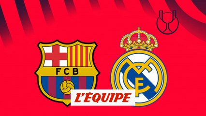 Le replay de FC Barcelone - Real Madrid (MT2) - Football - Coupe d'Espagne