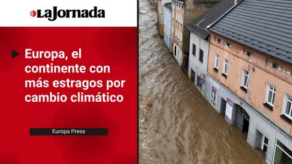 Europa, continente con más repercusiones climáticas