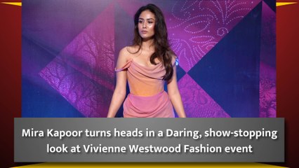 Mira Kapoor turns heads in a Daring, show-stopping look at Vivienne Westwood Fashion event