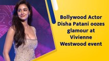 Bollywood Actor Disha Patani oozes glamour at Vivienne Westwood event