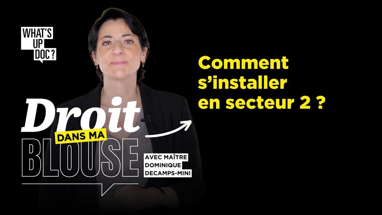 Médecins, comment s'installer en secteur 2 ?