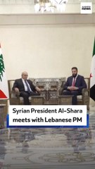 Syrian President Al-Sharaa meets with Lebanese PM