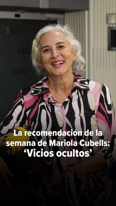 La recomendación de la semana de Mariola Cubells: 'Vicios ocultos'