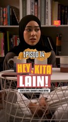Episod 14 - Kawan Baik Akan Usaha Bagi Positif Solusi | Hey, Kita Lain!
