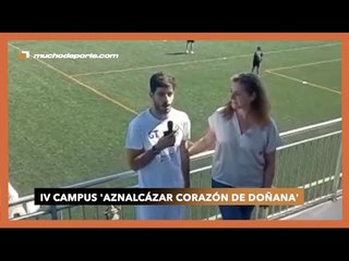 IV Edición del CAMPUS DE FÚTBOL AZNALCÁZAR, CORAZÓN DE DOÑANA