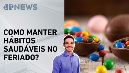 Cuidar da alimentação na Páscoa também é importante? Marcio Atalla responde
