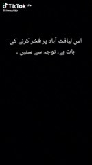 لیاقت اباد کا نام اس شہید کے نام کے ساتھ جڑا ہوا ہے کہ جس نے اپنی نوابوں والی زندگی کو چھوڑ  کر پاکستان کا انتخاب کیا تھا ۔۔