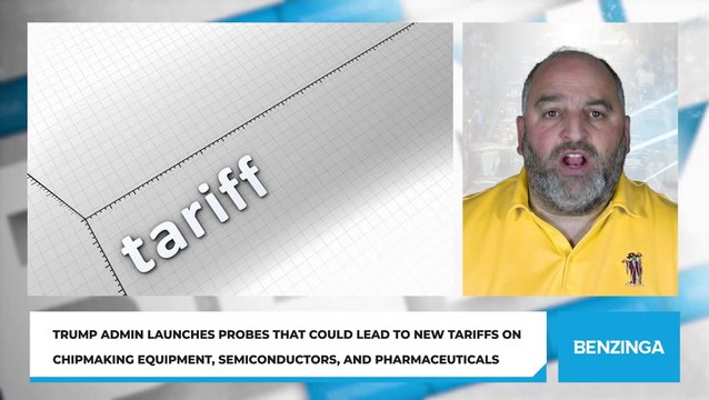 Trump Admin Launches Probes That Could Lead to New Tariffs on Chipmaking Equipment, Semiconductors, and Pharmaceuticals