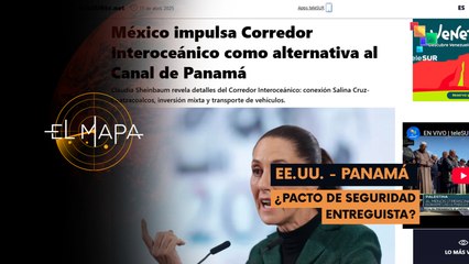 Escala 14-04-25: México impulsa corredor interoceánico como alternativa al Canal de Panamá
