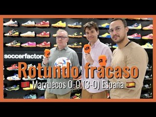MuchoDePodcast: #Marruecos - #España 0-0 (3-0): 'Rotundo fracaso de la España de #LuisEnrique'