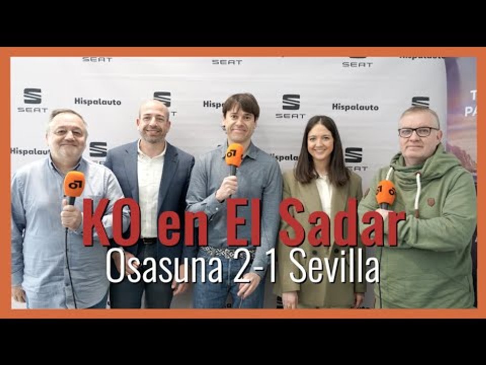 MuchoDePodcast: #Osasuna - #SevillaFC (2-1) : 'Falta colmillo'
