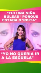 María León recuerda cuando fue una niña buleada