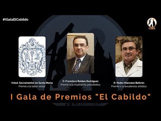 #ElCabildo 2xGA - El Cabildo: I Gala Premios a Hdad. Santa Marta, Pedro Manazo y Paco Robles