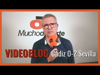 El videoblog de Juanma Ávila #Cádiz 0-2 #SevillaFC: 'La fórmula de #Mendilibar funciona' #LaLiga
