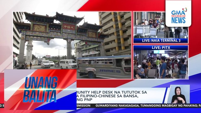 Pagbuo ng community help desk na tututok sa mga issue ng mga Filipino-Chinese sa bansa, inirerekomenda ng PNP | Unang Balita