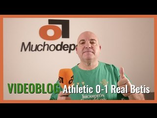 El videoblog de Javier León (#AthleticClub 0-1 #RealBetis) #LaLiga: 'Zarpazo europeo'