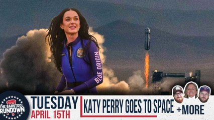 Katy Perry Decided to Sing While up in Space - Barstool Rundown - April 15th, 2025