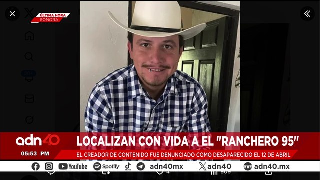 🚨¡Última Hora! Localizan con vida al influencer el Ranchero 95 desaparecido el 12 de abril