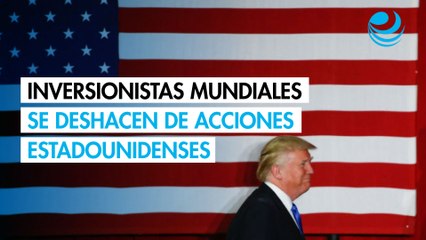 Inversionistas mundiales se deshacen de acciones estadounidenses a ritmo récord