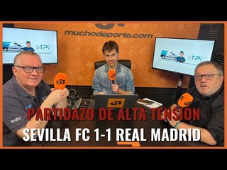 #MuchoDePodcast: PARTIDAZO DE ALTA TENSIÓN #Sevillafc 1-1 #RealMadrid
