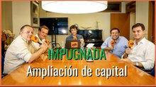 MuchodePodcast: Ampliación de capital IMPUGNADA